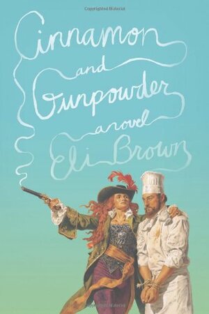 Cinnamon and Gunpowder by Eli Brown