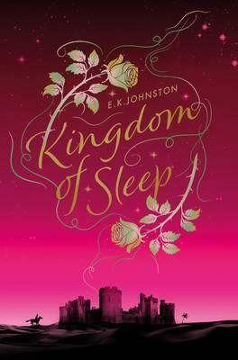 Kingdom of Sleep by E.K. Johnston