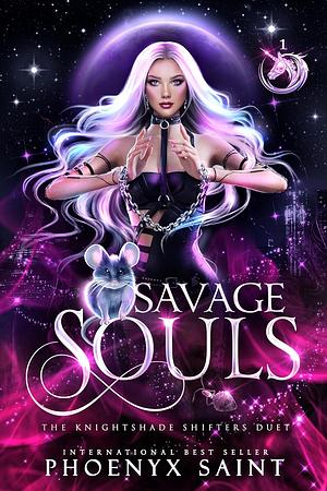 Savage Souls by Phoenyx Saint