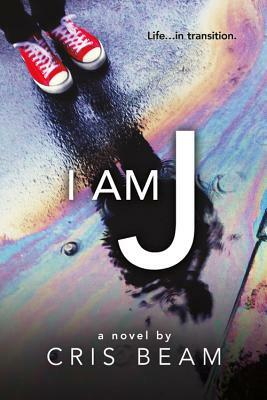 I Am J by Cris Beam