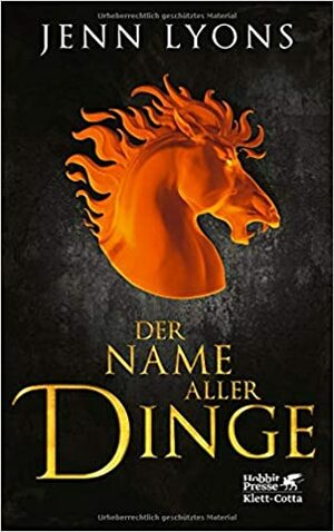 Der Name aller Dinge by Jenn Lyons