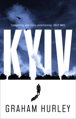 Kyiv by Graham Hurley