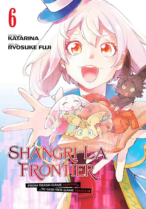 Shangri-La Frontier, Volume 6 by Katarina, Ryosuke Fuji