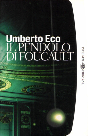 Il pendolo di Foucault by Umberto Eco