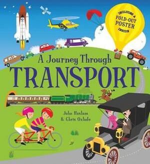 A Journey Through Transport by Chris Oxlade, John Haslam