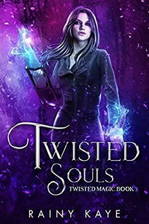 Twisted Souls by Rainy Kaye