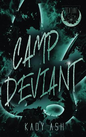 Camp Deviant by Kady Ash