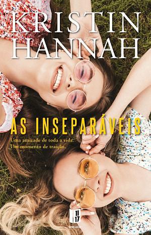 As Inseparáveis by Kristin Hannah