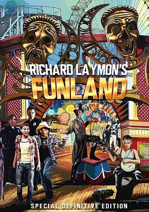 Funland: Special Definitive Edition by Richard Laymon, Richard Laymon