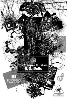 The sleeper awakes by H.G. Wells