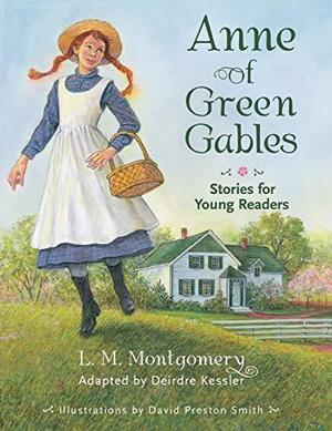 Anne of Green Gables: Stories for Young Readers by L.M. Montgomery