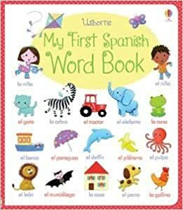 My First Spanish Word Book by Felicity Brooks