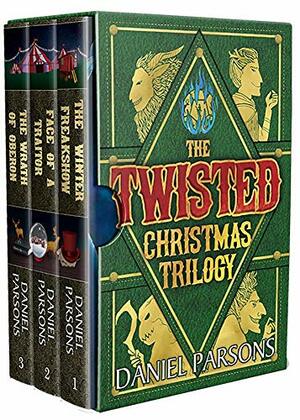 The Twisted Christmas Trilogy by Daniel Parsons