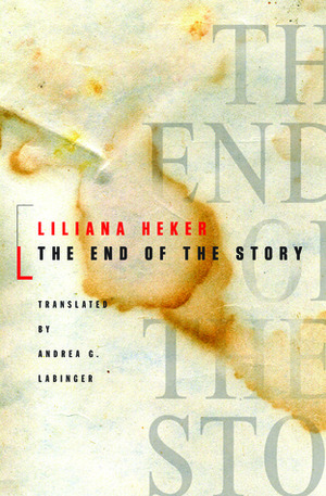 The End of the Story by Liliana Heker