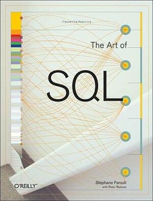 The Art of SQL by Stephane Faroult, Peter Robson