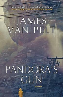 Pandora's Gun by James Van Pelt