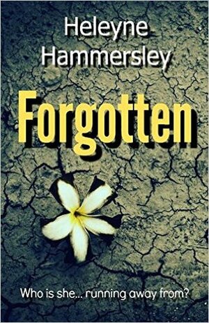 Forgotten by Heleyne Hammersley