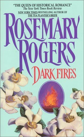 Dark Fires by Rosemary Rogers