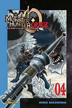 Monster Hunter Orage 4 by Hiro Mashima, Capcom