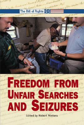 Freedom from Unfair Searches and Seizures by 
