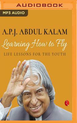 Learning How to Fly by A.P.J. Abdul Kalam