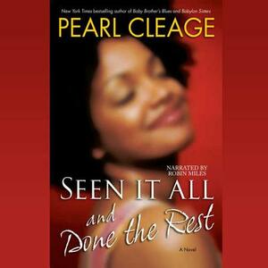 Seen It All and Done the Rest by Pearl Cleage