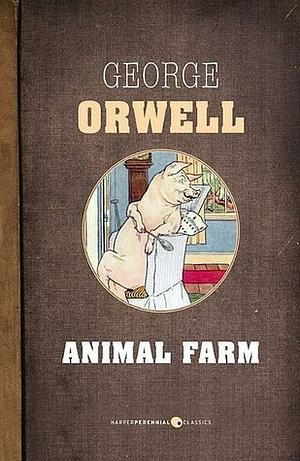 Animal Farm by George Orwell