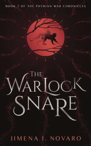 The Warlock Snare by Jimena I. Novaro