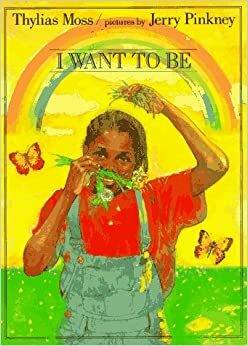 I Want to Be by Thylias Moss