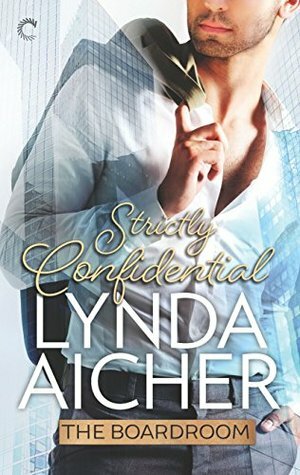 Strictly Confidential by Lynda Aicher