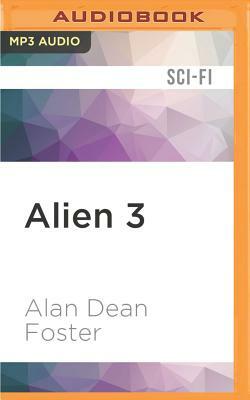 Alien 3: The Official Movie Novelization by Alan Dean Foster