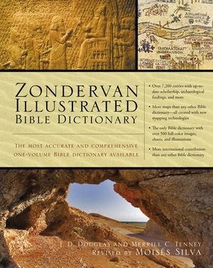 Zondervan Illustrated Bible Dictionary by Merrill C. Tenney, J. D. Douglas