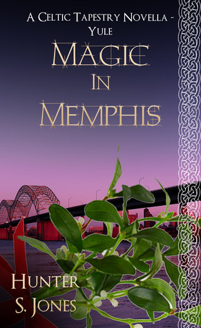 Magic in Memphis by Hunter S. Jones, Bella Chance