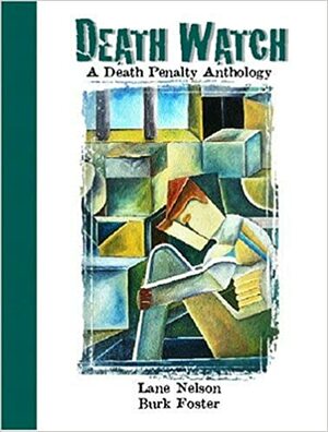 Death Watch: A Death Penalty Anthology by Burk Foster