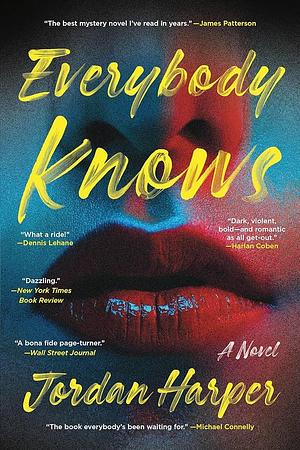 Everybody Knows: A Novel by Jordan Harper, Jordan Harper