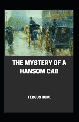 Mystery of a Hansom Cab Annotated by Fergus Hume