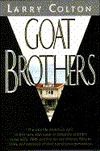 Goat Brothers by Larry Colton