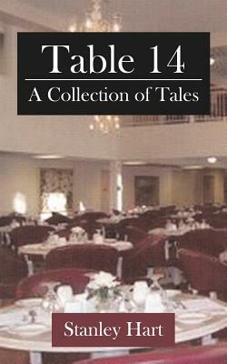 Table 14: A Collection of Tales by Stanley Hart