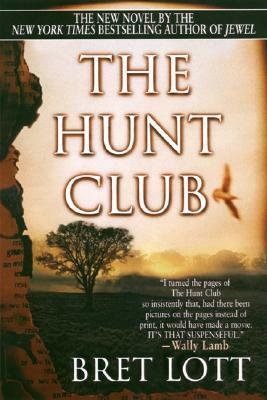 The Hunt Club by Bret Lott