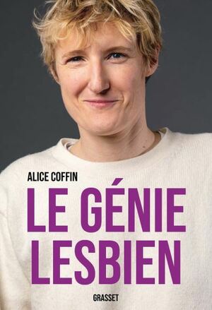 Le génie lesbien by Alice Coffin