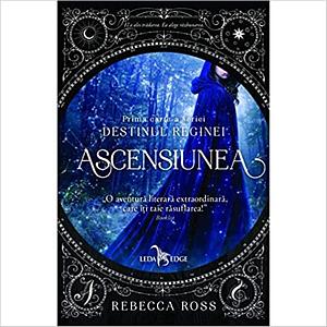 Ascensiunea by Rebecca Ross