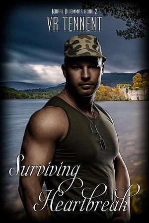 Surviving Heartbreak by V.R. Tennent, V.R. Tennent