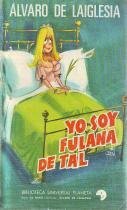 Yo soy fulana de tal by Álvaro de Laiglesia