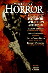 Writing Horror by Mort Castle