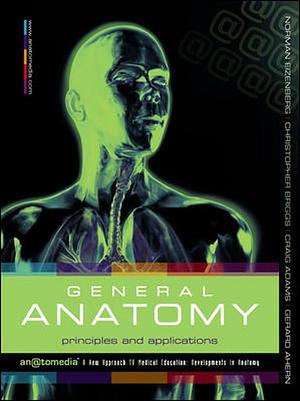 General Anatomy: Principles and Applications by Norman Eizenberg