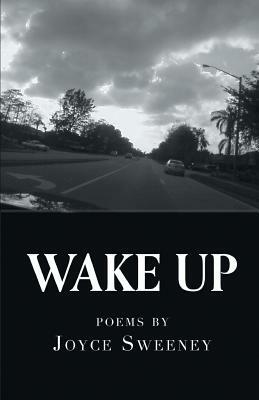 Wake Up by Joyce Sweeney
