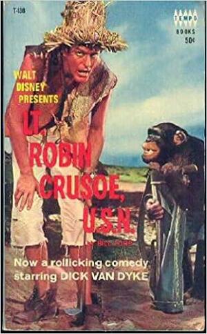 Lt. Robin Crusoe, U.S.N. by William Johnston, Bill Ford