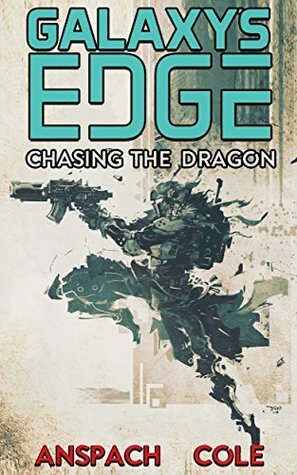 Chasing the Dragon by Jason Anspach, Nick Cole