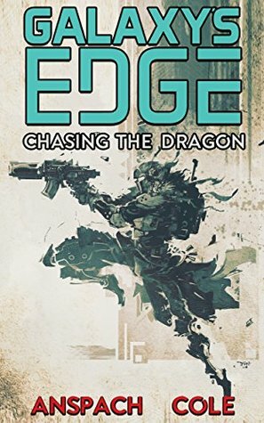 Chasing the Dragon by Nick Cole, Jason Anspach