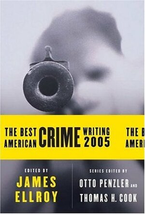 The Best American Crime Writing 2005 by Otto Penzler, James Ellroy